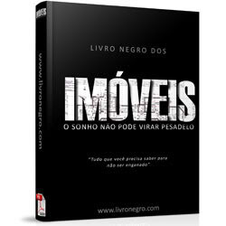conheça melhor a negociação de imóveis O Livro Negro dos Imóveis
