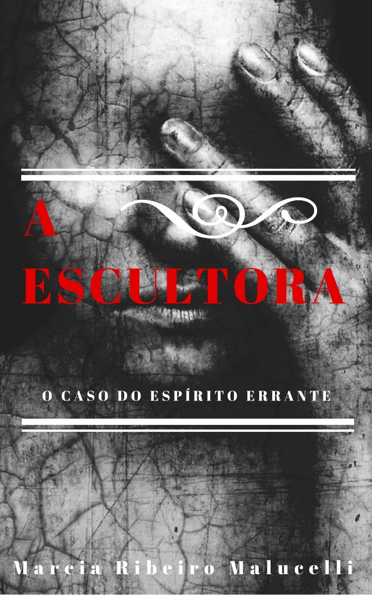 A Escultora - O caso do espírito errante
