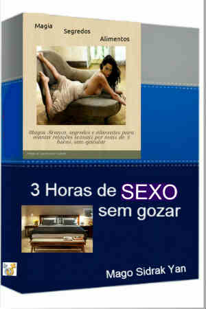 Imagem do ebook 3 horas de sexo sem gozar Cura da Ejaculação precoce, satisfaça uma mulher