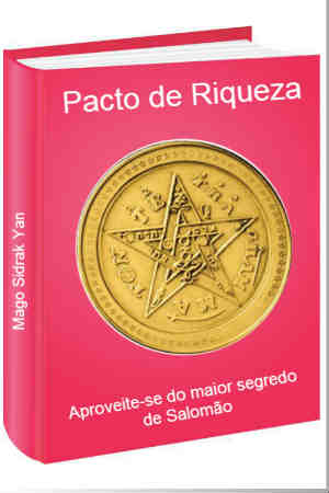 ebook pacto de riqueza ebook Pacto de Riqueza, ebooks de Magia Branca, ebooks de autoajuda, ebook simpatias para fortuna e outros