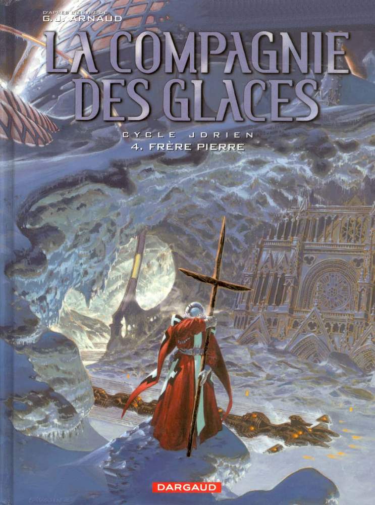 COMPAGNIE DES GLACES (LA) - 4 . JDRIEN - FR&Egrave;RE PIERRE