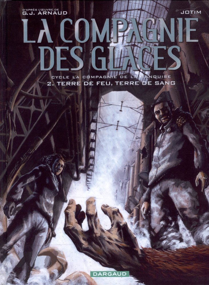 COMPAGNIE DES GLACES (LA) - 14 . TERRE DE FEU, TERRE DE SANG