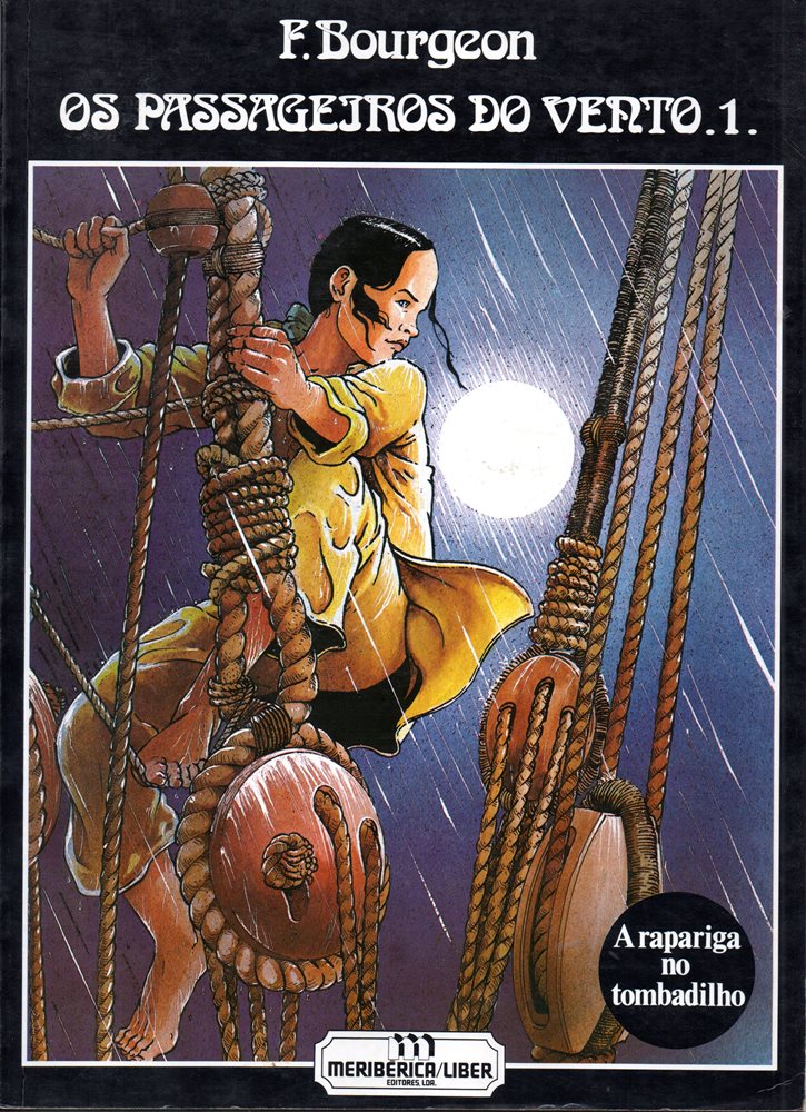 PASSAGEIROS DO VENTO (OS) - 1 . RAPARIGA NO TOMBADILHO (A)